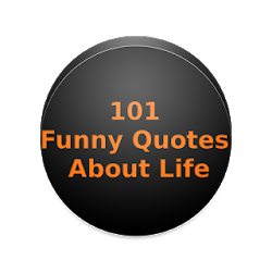 101 FUNNY QUOTES ABOUT LIFE 2020