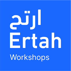 ارتح ورش | Ertah workshops